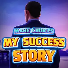 My Success Story Choice Games MOD APK